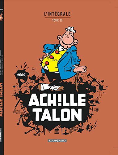 Achille Talon - Intégrales - Tome 10 - Mon Oeuvre à moi - tome 10 - Nouvelle édition von DARGAUD